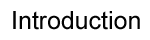 Introduction